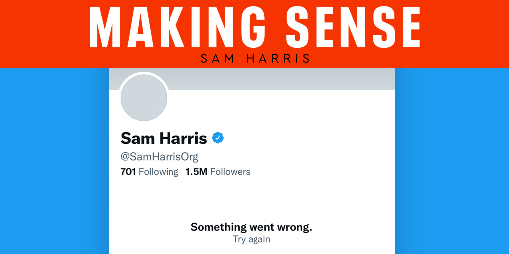 Why Sam Harris deleted his Twitter account