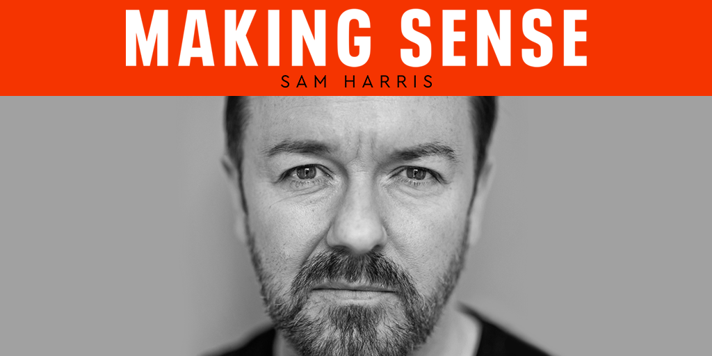 Sam Harris | #163 - Ricky Gervais